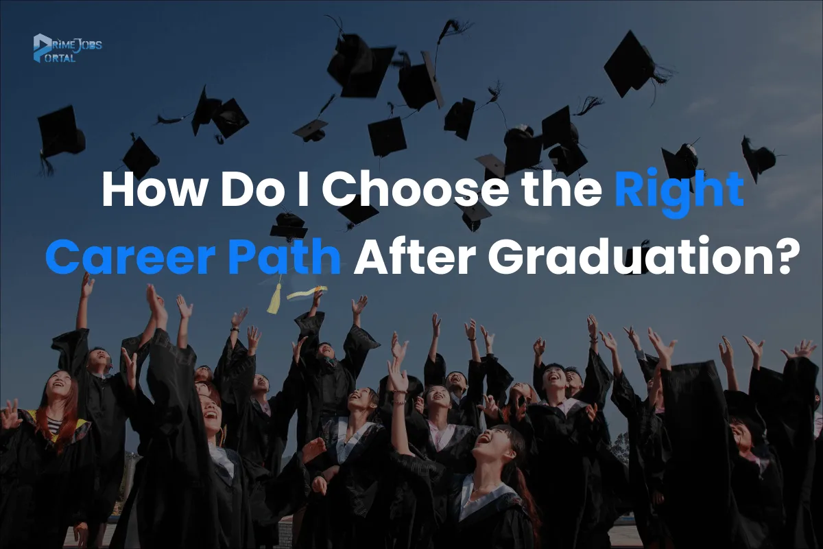 choosing right career path after graduation